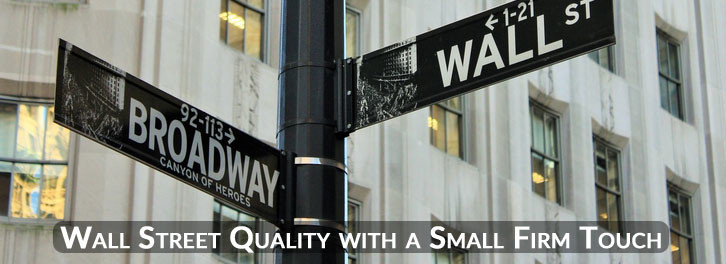 Wall Street Quality with a Small Firm Touch